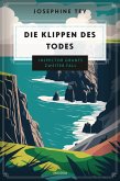Die Klippen des Todes. Inspector Grants zweiter Fall (eBook, ePUB) Die Klippen des Todes. Inspector Grants zweiter Fall (eBook, ePUB)
