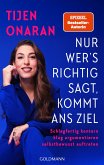 Nur wer's richtig sagt, kommt an sein Ziel (eBook, ePUB) Nur wer's richtig sagt, kommt an sein Ziel (eBook, ePUB)