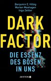 Dark Factor - die Essenz des Bösen in uns (eBook, ePUB)