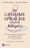 Die geheime Sprache unseres Körpers (eBook, ePUB) Die geheime Sprache unseres Körpers (eBook, ePUB)