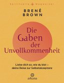 Die Gaben der Unvollkommenheit (eBook, ePUB) Die Gaben der Unvollkommenheit (eBook, ePUB)