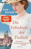 Die Erfinderin der Freiheit (eBook, ePUB)