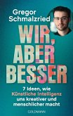 Wir, aber besser (eBook, ePUB) Wir, aber besser (eBook, ePUB)