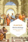 Meisterdialoge. Phaidon, Symposion, Phaidros (eBook, ePUB) Meisterdialoge. Phaidon, Symposion, Phaidros (eBook, ePUB)