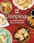 Dumplings - Chinesische Teigtaschen (eBook, ePUB)