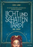 Licht und Schatten Tarot - Das Buch (eBook, ePUB) Licht und Schatten Tarot - Das Buch (eBook, ePUB)