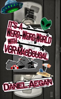 Cover It's a Weird, Weird World with VCR MacDougal (eBook, ePUB)