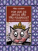 Por que os gatos são tão folgados? (eBook, ePUB) Por que os gatos são tão folgados? (eBook, ePUB)