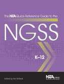 The NSTA Quick-Reference Guide to the NGSS, K-12 (eBook, ePUB) The NSTA Quick-Reference Guide to the NGSS, K-12 (eBook, ePUB)