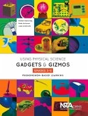 Using Physical Science Gadgets and Gizmos, Grades 3-5 (eBook, PDF) Using Physical Science Gadgets and Gizmos, Grades 3-5 (eBook, PDF)
