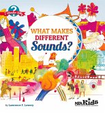 What Makes Different Sounds? (eBook, PDF) What Makes Different Sounds? (eBook, PDF)
