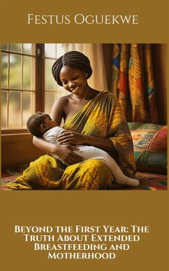 Beyond the First Year (eBook, ePUB) - Oguekwe, Festus