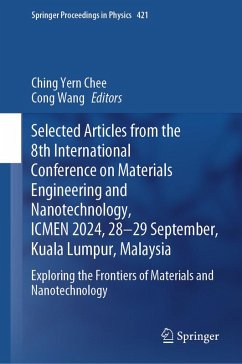 Cover Selected Articles from the 8th International Conference on Materials Engineering and Nanotechnology, ICMEN 2024, 28-29 September, Kuala Lumpur, Malaysia (eBook, PDF)