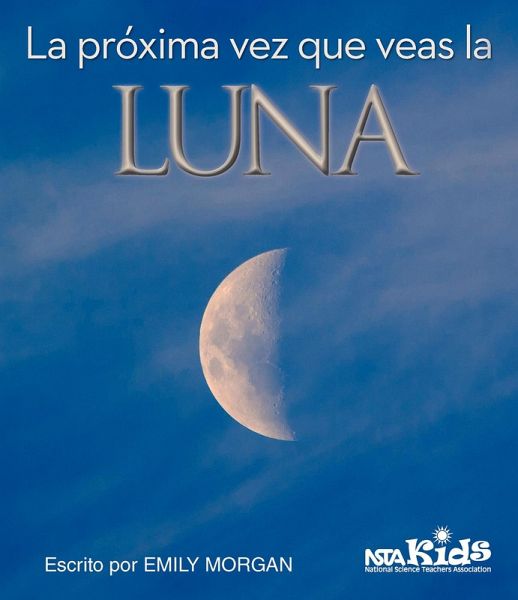 La próxima vez que veas la luna (eBook, PDF)