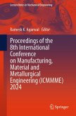 Proceedings of the 8th International Conference on Manufacturing, Material and Metallurgical Engineering (ICMMME) 2024 (eBook, PDF)
