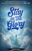 Stay in the Glory (eBook, ePUB)