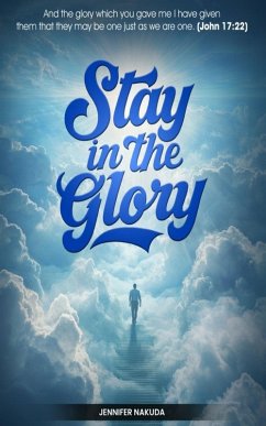 Cover Stay in the Glory (eBook, ePUB)