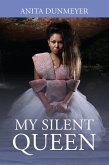 My Silent Queen (eBook, ePUB)