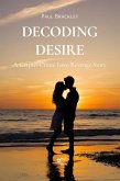 Decoding Desire: A Crypto-Crime Love-Revenge Story (eBook, ePUB) Decoding Desire: A Crypto-Crime Love-Revenge Story (eBook, ePUB)