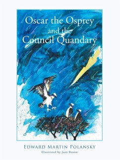 Oscar the Osprey and the Council Quandary (eBook, ePUB) Oscar the Osprey and the Council Quandary (eBook, ePUB)