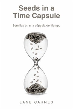 Seeds in a Time Capsule (eBook, ePUB) Seeds in a Time Capsule (eBook, ePUB)