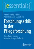 Forschungsethik in der Pflegeforschung (eBook, PDF) Forschungsethik in der Pflegeforschung (eBook, PDF)