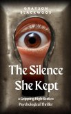 The Silence She Kept: a Gripping High-Stakes Psychological Thriller (Housemaid's Secrets) (eBook, ePUB) The Silence She Kept: a Gripping High-Stakes Psychological Thriller (Housemaid's Secrets) (eBook, ePUB)
