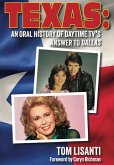 Texas: An Oral History of Daytime TV's Answer to Dallas (eBook, ePUB)