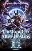The Road to Alter Destiny (eBook, ePUB) The Road to Alter Destiny (eBook, ePUB)