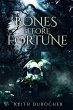 Bones Before Fortune (The Torn World... - Bild 1