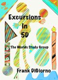 Excursions in 5D: The Worlds Study Group (eBook, ePUB)