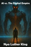 AI vs. The Digital Empire (The AI Uprising, #3) (eBook, ePUB) AI vs. The Digital Empire (The AI Uprising, #3) (eBook, ePUB)
