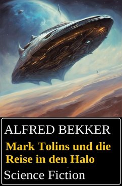 Cover Mark Tolins und die Reise in den Halo: Science Fiction (eBook, ePUB)