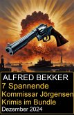 7 Spannende Kommissar Jörgensen Krimis im Bundle Dezember 2024 (eBook, ePUB)