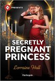 Secretly Pregnant Princess (eBook, ePUB) Secretly Pregnant Princess (eBook, ePUB)