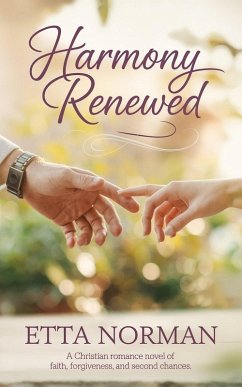 Cover Harmony Renewed: A Christian Romance Novel of Faith, Forgiveness, and Second Chances (eBook, ePUB)