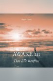 Awake 21: Den lille havfrue (Hayes Limer 21 Series: 2025) (eBook, ePUB) Awake 21: Den lille havfrue (Hayes Limer 21 Series: 2025) (eBook, ePUB)