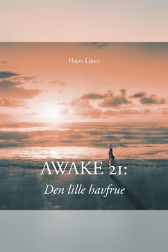 Cover Awake 21: Den lille havfrue (Hayes Limer 21 Series: 2025) (eBook, ePUB)