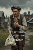 POLIKUSHKA di Lev Tolstoj: EPITOME (eBook, ePUB) POLIKUSHKA di Lev Tolstoj: EPITOME (eBook, ePUB)
