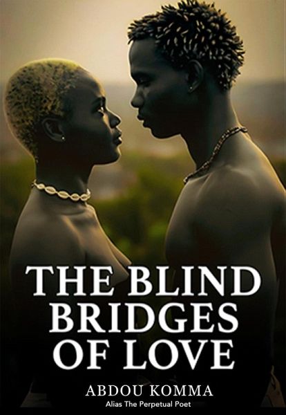 The Blind Bridges Of Love (eBook, ePUB)