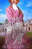 The Notorious Lord Sin (The Wayward Woodvilles, #9) (eBook, ePUB) The Notorious Lord Sin (The Wayward Woodvilles, #9) (eBook, ePUB)
