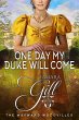 One Day My Duke Will Come (The Wayward... - Bild 1