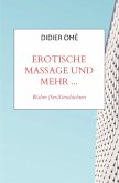 Erotische Massage und mehr