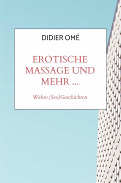 Erotische Massage und mehr - Didier Om`e