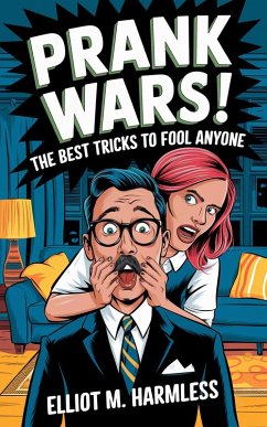 Cover Prank Wars! The Best Tricks to Fool Anyone (eBook, ePUB)
