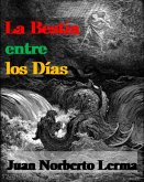 La Bestia entre los Días (eBook, ePUB) La Bestia entre los Días (eBook, ePUB)
