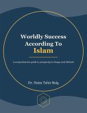 Worldly Success According To Islam (eBook, ePUB) Worldly Success According To Islam (eBook, ePUB)