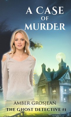 Cover A Case of Murder (The Ghost Detective, #1) (eBook, ePUB)