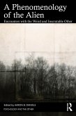 A Phenomenology of the Alien (eBook, ePUB) A Phenomenology of the Alien (eBook, ePUB)
