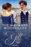 The Wayward Woodvilles: Volume 1: Books 1-3 (eBook, ePUB) The Wayward Woodvilles: Volume 1: Books 1-3 (eBook, ePUB)